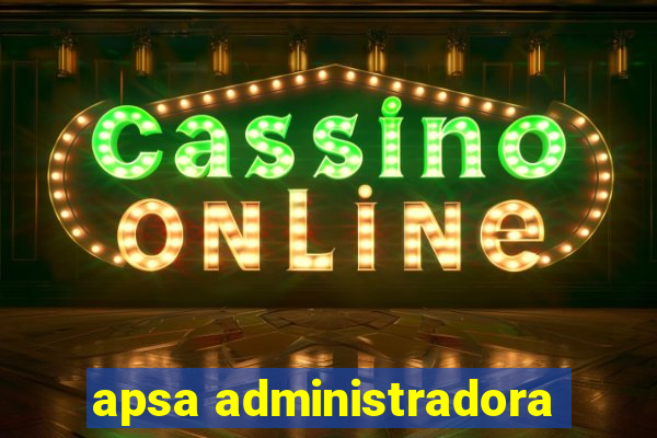 apsa administradora