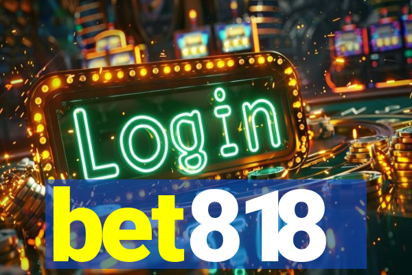 bet818