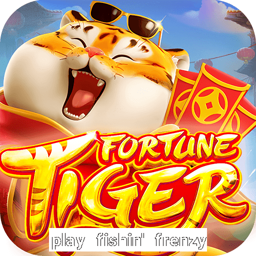 play fishin' frenzy fortune spins slots