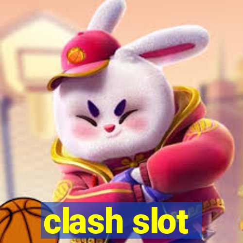 clash slot