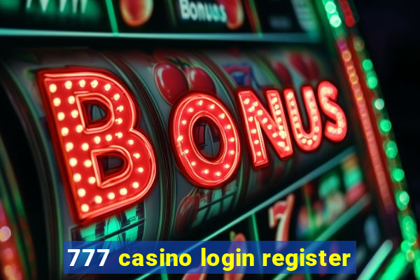 777 casino login register