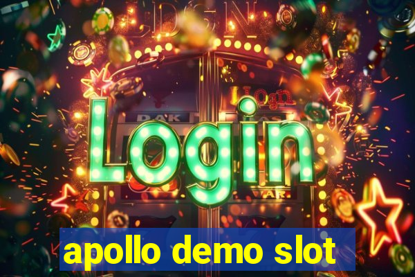 apollo demo slot