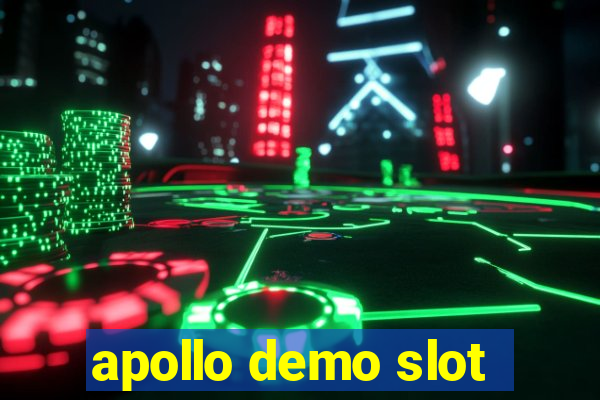 apollo demo slot