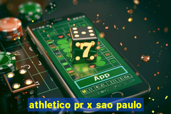 athletico pr x sao paulo