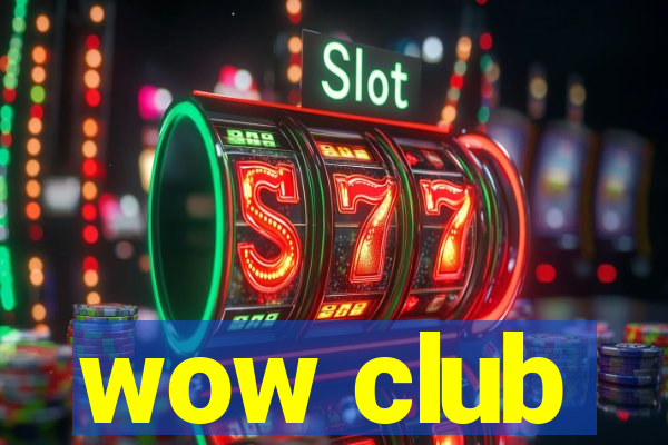 wow club