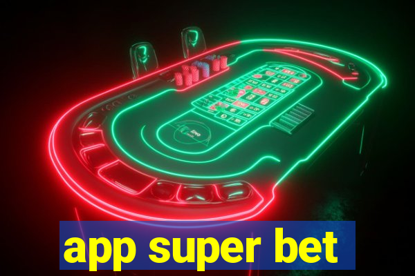 app super bet