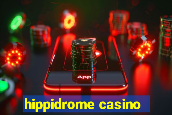 hippidrome casino