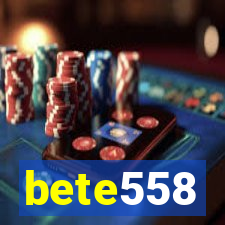 bete558