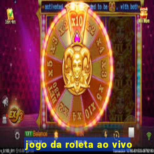 jogo da roleta ao vivo