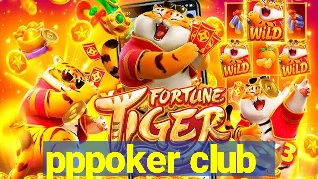 pppoker club