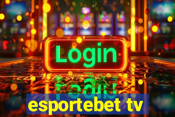 esportebet tv