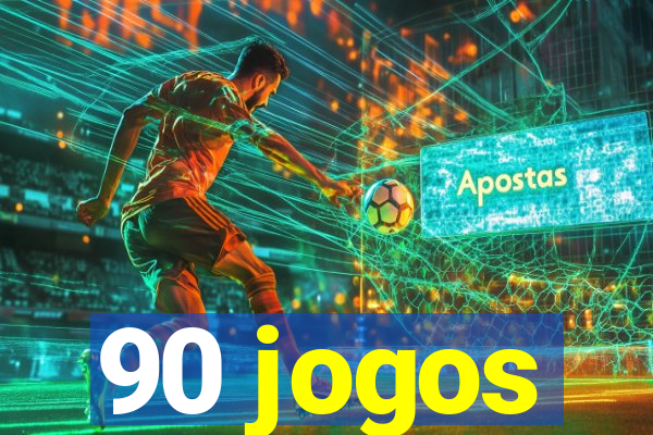 90 jogos