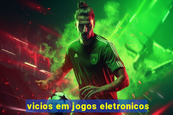 vicios em jogos eletronicos