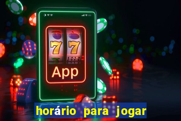 horário para jogar no fortune tiger