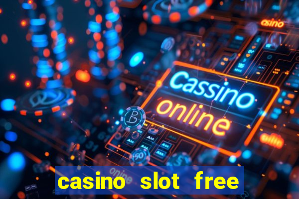 casino slot free games fun