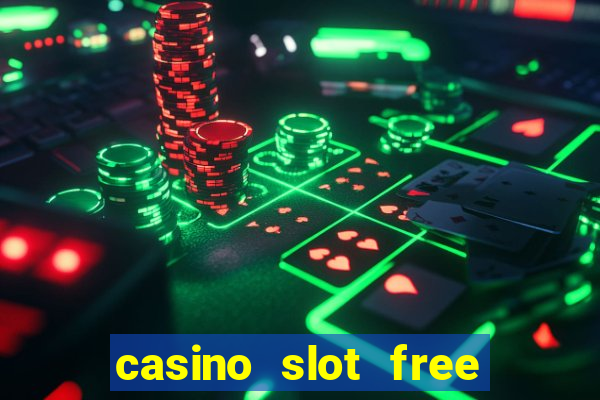 casino slot free games fun