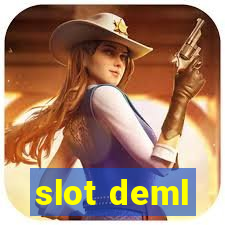 slot deml