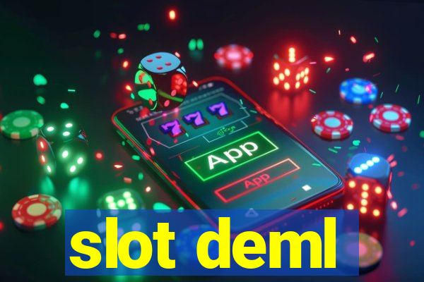 slot deml