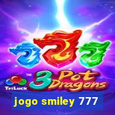 jogo smiley 777