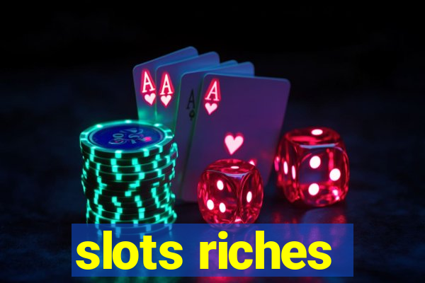 slots riches