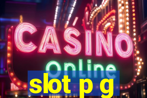 slot p g