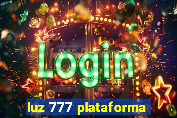 luz 777 plataforma