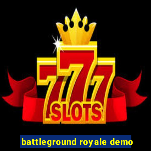 battleground royale demo