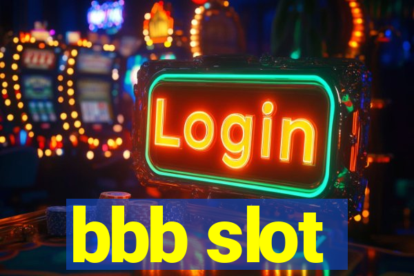 bbb slot