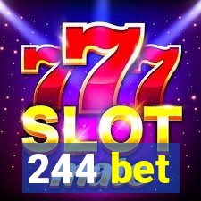 244 bet