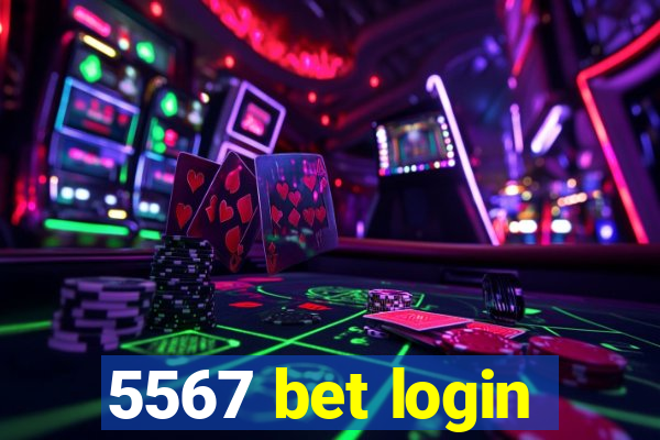 5567 bet login