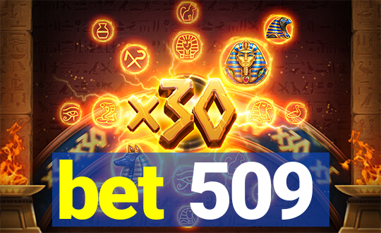 bet 509