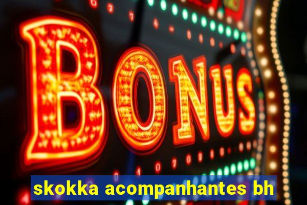 skokka acompanhantes bh