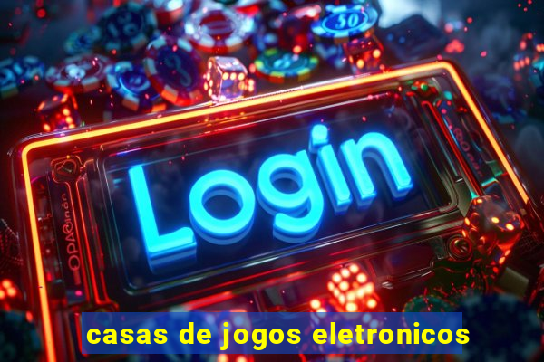 casas de jogos eletronicos