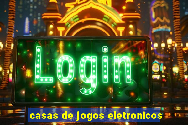 casas de jogos eletronicos