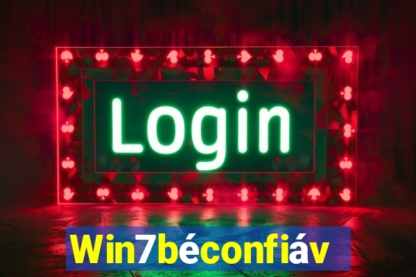 Win7béconfiável