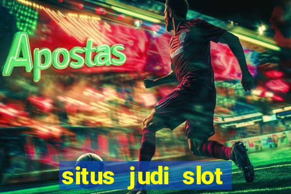 situs judi slot slot online terbaik