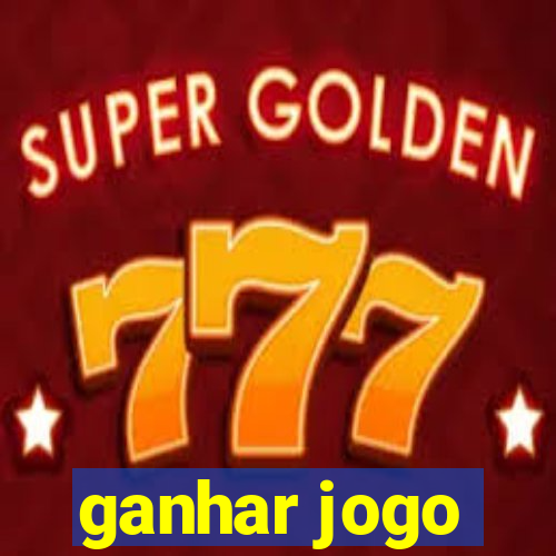 ganhar jogo