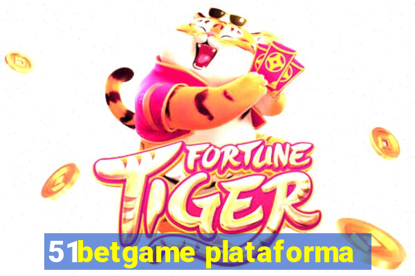 51betgame plataforma