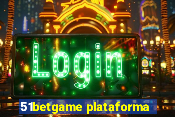 51betgame plataforma