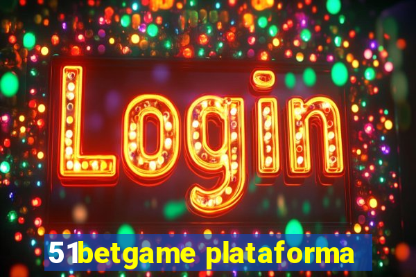 51betgame plataforma