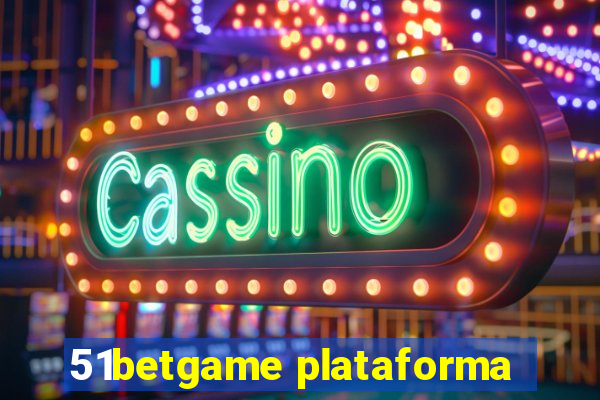 51betgame plataforma