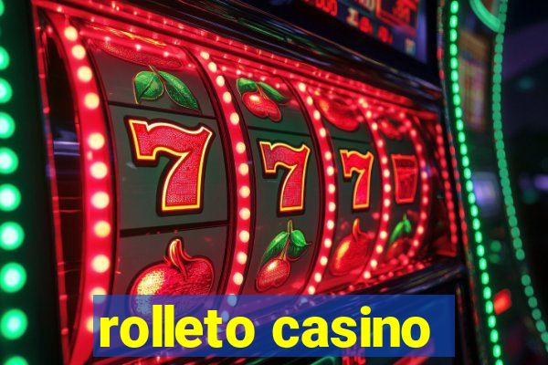 rolleto casino