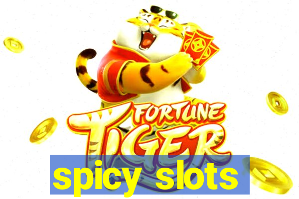 spicy slots