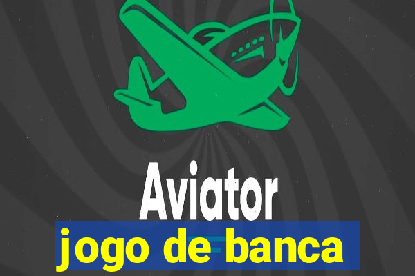 jogo de banca