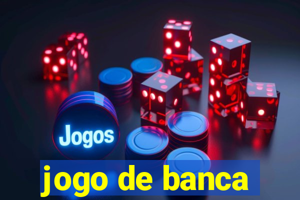 jogo de banca