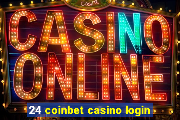 24 coinbet casino login