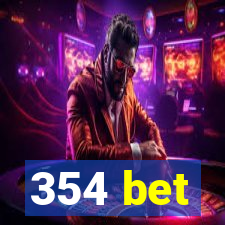 354 bet