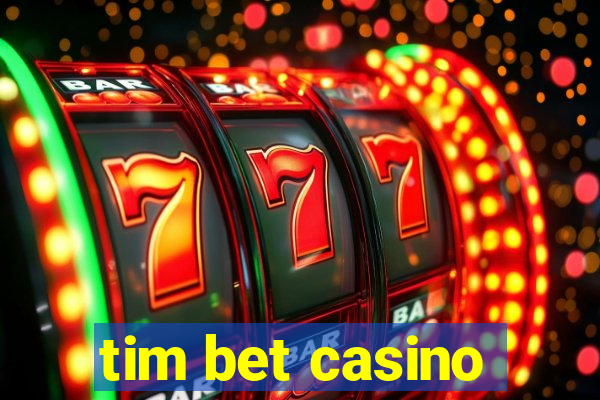 tim bet casino