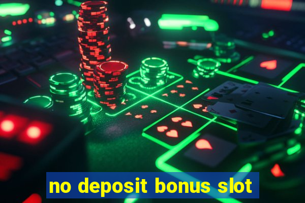 no deposit bonus slot