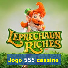 Jogo 555 cassino